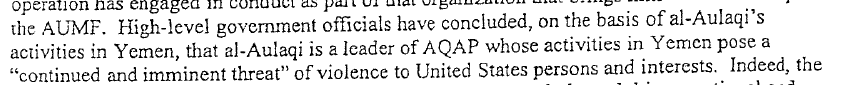 1.	High-level government officials have concluded, on the basis of al-Aulaqi's activities in Yemen, that al-Aulaqi is a leader of AQAP whose activities in Yemen pose a 'continued and imminent threat' of violence to United States persons and interests.