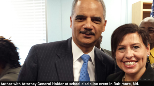 Attorney General Eric Holder and the blog author, Deborah J. Vagins at a school discipline event in Baltimore, Md.